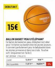 DEBUTANT  15€  12,50  11,87 €  TREMBLE 