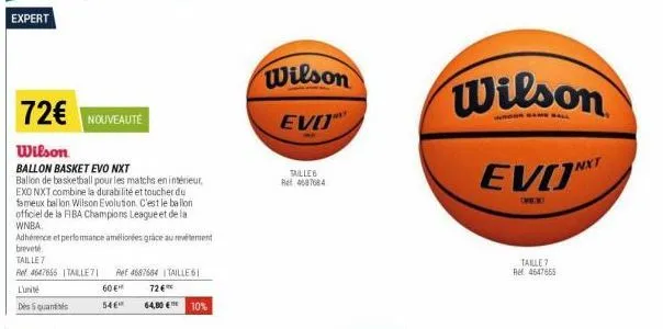 72€ nouveauté  wilson  ballon basket evo nxt  ballon de basketball pour les matchs en intérieur, exo nxt combine la durabilité et toucher du fameux ballon wilson evolution. c'est le ballon officiel de