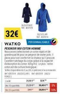 32€  WATKO  PEIGNOIR 900 COTON HOMME Nous avons sélectionné un coton épais et de grande qualité pour ce peignoir de water polo, Il plaira pour son confort et la chaleur qu'il procure Excellent séchage