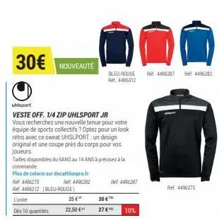 30€  nouveauté  uhlsport  veste off. 1/4 zip uhlsport jr  vous recherchez une nouvelle tenue pour votre équipe de sports collectifs ? optez pour un look rétro avec ce sweat uhslport : un design origin