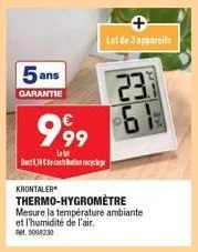 5 ans  garantie  krontaler®  999  det 8,18 decantation recyclage  +  lot de jappareils  folo  thermo-hygromètre mesure la température ambiante et l'humidité de l'air. ref. 5008230  23.1  k14 