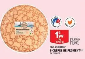 cripers  lait  18.29  199  260  pus pl  blabore en  france  pays gourmand  6 crêpes de froment** rat 5000138 