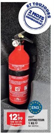 EXTINCTEUR  grance ASAFURION  1299  -1,50€ ce participation  2 MOIS  SATISFAIT OU REMBOURSE  EN3  ANAF EXTINCTEUR 1 KG O  5007014 