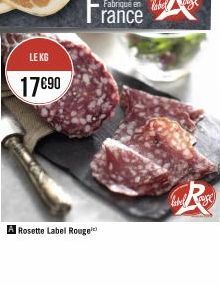 LE KG  17€90  A Rosette Label Rouge  label 