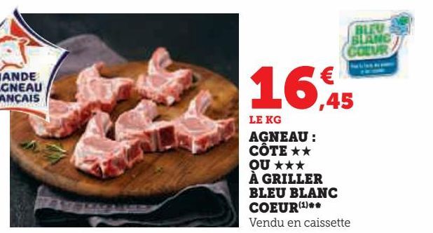 AGNEAU COTE ** OU *** A GRILLER BLEU BLANC COEUR **