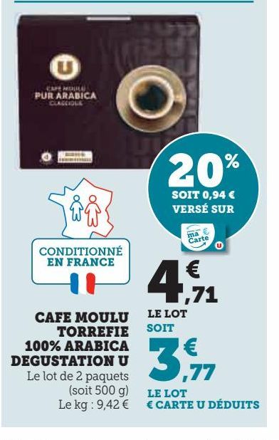 CAFE MOULU TORREFIE 100% ARABICA DEGUSTATION U