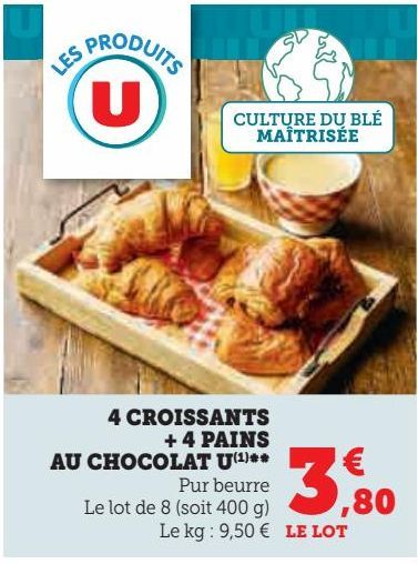 4 CROISSANTS + 4 PAINS AU CHOCOLAT U**