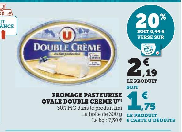 FROMAGE PASTEURISE OVALE DOUBLE CREME U
