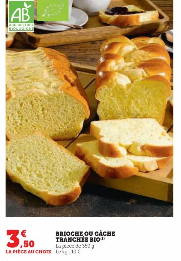 brioche ou gâche tranchée bio