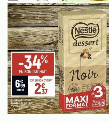 BERET  699  L'UNITÉ  -34%  EN BON D'ACHAT  CHOCOLAT NOIR NESTLE DESSERT 37 206-100  SOIT EN BON D'ACHAT  27  Paide not 205  CA  Nestle  dessert  noir  Uncontsunable devel Neste Denier tege portate la 