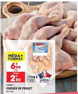 MÉGA+ FORMAT  699  2,5 So  280 FRANCE  CORRIL  CUISSES DE POULET  Rr. 5034  Clases Palet  VOLAILLE  FRANÇAISE 