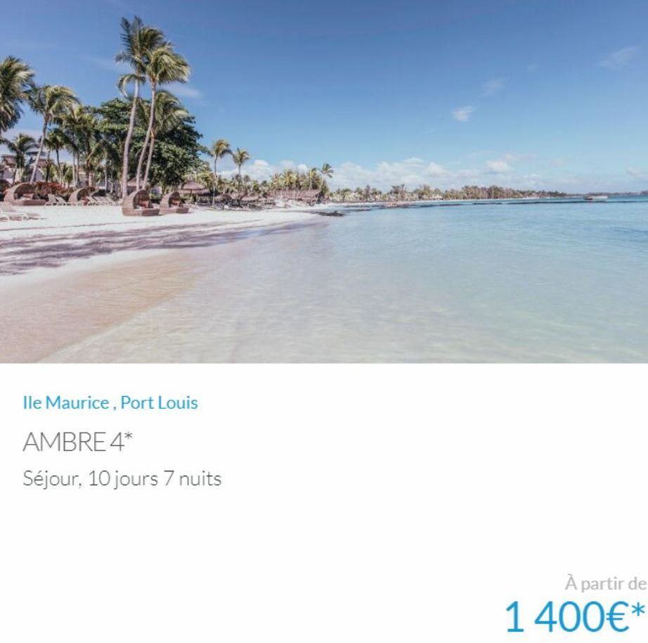 Ile Maurice, Port Louis  AMBRE 4*  Séjour, 10 jours 7 nuits  À partir de  1 400€*  