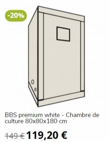 -20%  0  BBS premium white - Chambre de culture 80x80x180 cm  149 € 119,20 €  