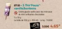 07130-5 Thir Pouss vanille/bonbons  5x500  2500-100  -15%  doc  550€ 4,65€ 