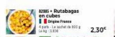 82985. Rutabagas en cubes  OrigiFrance 