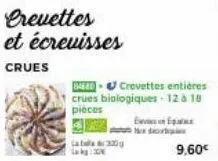 erevettes et écrevisses  crues  label 330g  84680-crevettes entières  crues biologiques - 12 à 10 pièces  e do 