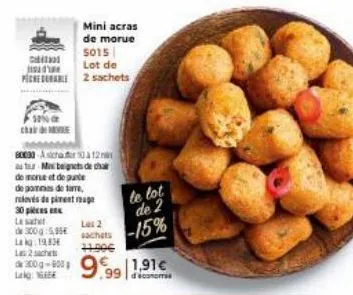 c  fiche  de  52% chairde  80030 asichar 50 à 12 an aut-m beignets de cha  30 pieces  la sat de 300595€ lakg: 19,83  de morue et de parte de pommes de teme, roves de piment ge  mini acras de morue  la