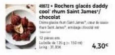 12  labd125 150 leg 31.35  49872-rochers glacés daddy cool rhum saint james/ chocolat  chime pas une  tussart.soesp  4,30€ 