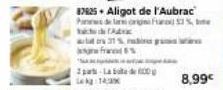 87825 Aligot de l'Aubrac  Pan de langur 3%  31% pama wie F%  8,99€ 