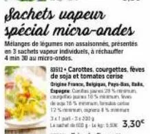 origine france, belgia,  espagne c  16%  sachets vapeur spécial micro-ondes  mélanges de légumes non assaisonnes, presentes an 3 sachets vapeur individuels, à réchauffer 4 min 30 au micro-ondes.  ca  