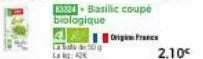 83324-basilic coupé biologique  origifra  50  2,10€ 
