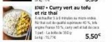 83487 Curry vert au tofu et riz thai  Arecadadas quasi  40%,  fra 10%, cat de c  1-L260  Lekg 575 