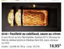 labd733-l3421  82140-feuilleté au cabillaud, sauce au citron apg4% the decat in s  ac 