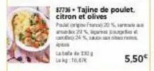 87736-tajine de poulet. citron et olives paleorig f20 % des 22 %, çares pou 24%  16,  13  5,50€ 