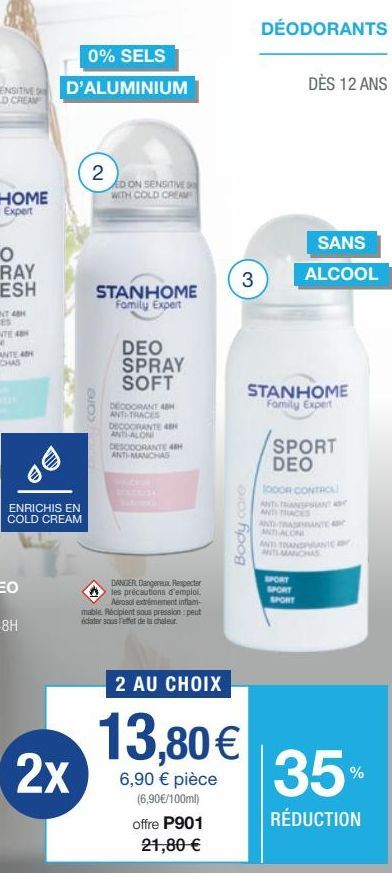 ENRICHIS EN COLD CREAM  2x  2  BUDO  ED ON SENSITIVE  WITH COLD CREAM  STANHOME Family Expert  DEO SPRAY SOFT  DEODORANT 48H ANTI-TRACES DECOORANTE 48H ANTALONI DESODORANTE 48H ANTI-MANCHAS  DANGER Da