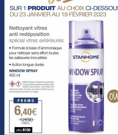 Nettoyant vitres anti redéposition spécial vitres extérieures  • Formule à base d'ammoniaque pour nettoyer sans effort toutes les salissures incrustées  • Action longue durée  WINDOW SPRAY 400 ml  DAN