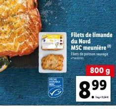 PECHE DURABLE MSC  Filets de limande du Nord MSC meunière (2) Filets de poisson sauvage  800 g  8.⁹9 