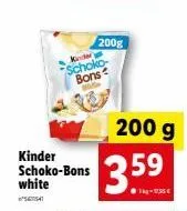 kinder schoko-bons  white  kinder schoko bons  200g  200 g  3.59  -35€ 