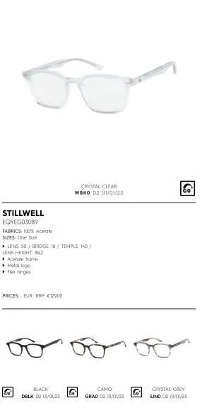 stillwell  eqyeg03089  fabrics: 100% acetate  sizes: one size  ▸ lens 50 / bridge: 18/temple 140/  lens height 36,2  acetate trame  metal logo finge  prices eur rrp €12900  o  crystal clear  wbko d2 0