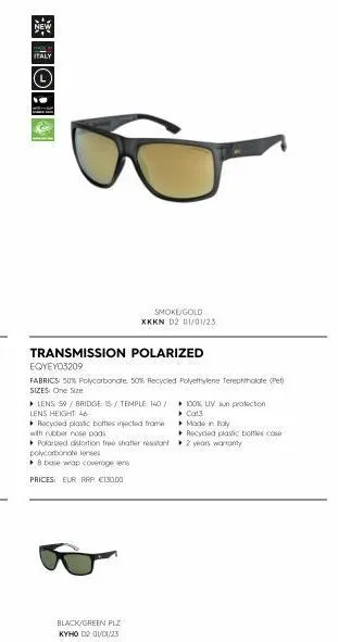 italy  lo  new  smoke/gold  xkkn d2 01/01/23  transmission polarized  eqyeyo3209  fabrics 50% polycarbonate 50% recycled polyethylene terephthalate (pet) sizes: one size  ▸ lens 59/bridge 15/ temple 1