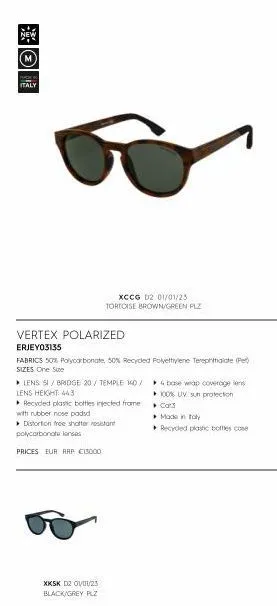 Promo ITALY XCCG D2 POLARIZED Terephthalate PLZ Polycarbonate, SIZES 01/01/23 TEMPLE SI/BRIDGE Quiksilver 50% One FABRICS 140/4 LENS ERJEY03135 Polyethylene Sue 50% TORTOISE 20/ BROWN/GREEN Recycled (Pet) VERTEX