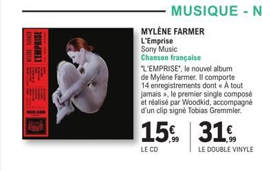WELERE FARMER L'EMPRISE  LARIN  Mun  MYLÈNE FARMER  L'Emprise Sony Music Chanson française  "L'EMPRISE", le nouvel album de Mylène Farmer. Il comporte 14 enregistrements dont << À tout jamais », le pr