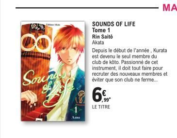 Sound  Ammu  SOUNDS OF LIFE Tome 1 Rin Saito  Akata  Depuis le début de l'année, Kurata est devenu le seul membre du club de kôto. Passionné de cet instrument, il doit tout faire pour recruter des nou