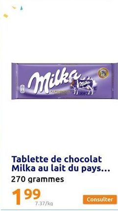 Milka  ALPAN  Tablette de chocolat Milka au lait du pays...  270 grammes  199  7.37/kg  