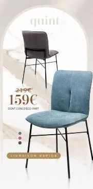 quint  219€  159€  dont 20 deco-part  ...  livraison rapide 