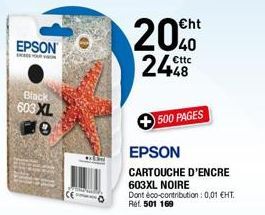 EPSON  Black  603 XL  MO  200  2448  500 PAGES  EPSON  CARTOUCHE D'ENCRE 603XL NOIRE Dont éco-contribution : 0,01 €HT. Ref. 501 169 