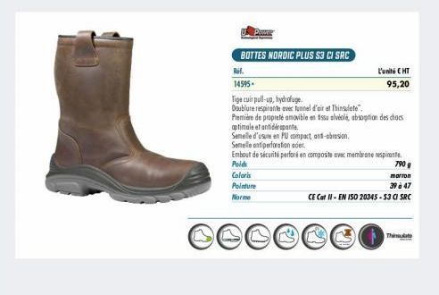 BOTTES NORDIC PLUS S3 CI SRC  Rif.  14595- Tige cuir pull-up, hydrofuge  Doublure respirante ever tunnel d'air et Thinsulate  Première de propreté amovible en tissu alvéolé, absorption des chocs optim