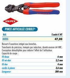 KNIPEX  corde à plano  Longueur  PINCE ARTICULÉE COBOLT  Rel.  35255  Ressort d'ouverture intégré aux branches  Tranchants de précision, trempés par induction, dureté environ 64 HRC. Conception démult