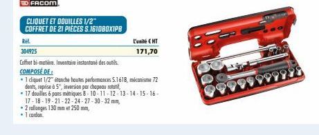 ED FACOM  CLIQUET ET DOUILLES 1/2"  COFFRET DE 21 PIECES S.1610BOXIPB  REL  304925  Coffret bi-matière. Inventaire instantané des outils.  COMPOSÉ DE  L'unité € HT  171,70  • 1 cliquet 1/2" étanche ha