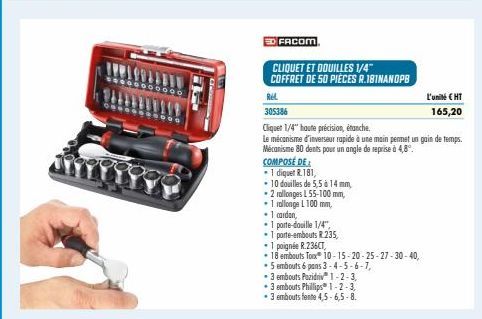 Caterega p  ED FACOM  CLIQUET ET DOUILLES 1/4" COFFRET DE 50 PIÈCES R.181NANOPB  REL  305386  Cliquet 1/4" haute précision, étanche.  Le mécanisme d'inverseur rapide à une main pennet un gain de temps