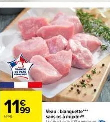 viande de veau française  11⁹⁹  lokg 