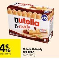 nutella B-ready  x15  Nutella B-Ready FERRERO Par 15, 330 g 