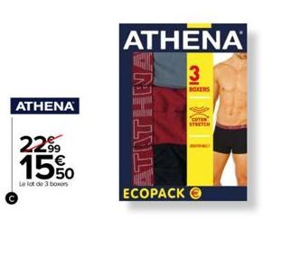 | ATHENA  22.99 15%  Le lot de 3 boxers  ATHENA  3  BOKERS  ATATHNA:  ECOPACK  STRETCH  