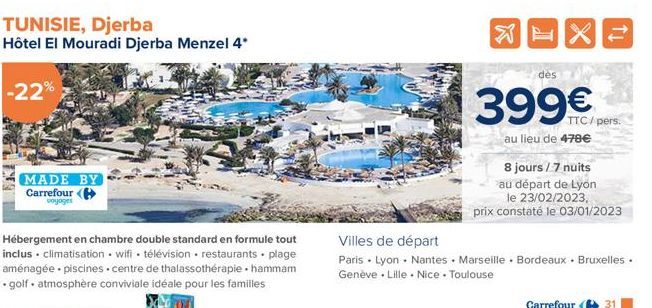 TUNISIE, Djerba  Hôtel El Mouradi Djerba Menzel 4*  -22%  MADE BY Carrefour (  voyages  Hébergement en chambre double standard en formule tout inclus. climatisation wifi télévision restaurants plage a