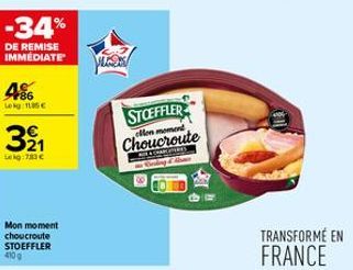 -34%  DE REMISE  IMMEDIATE  4%  Lekg: 115€  321  Lekg:730 €  Mon moment choucroute STOEFFLER  STOEFFLER Choucroute  ellen moment  & CHARGETES  TRANSFORMÉ EN FRANCE 