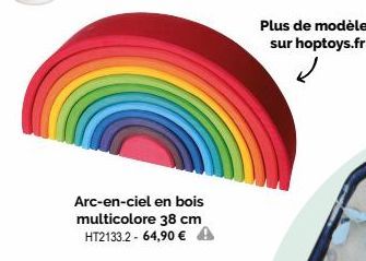 Arc-en-ciel en bois multicolore 38 cm HT2133.2 - 64,90 €  Plus de modèles sur hoptoys.fr 